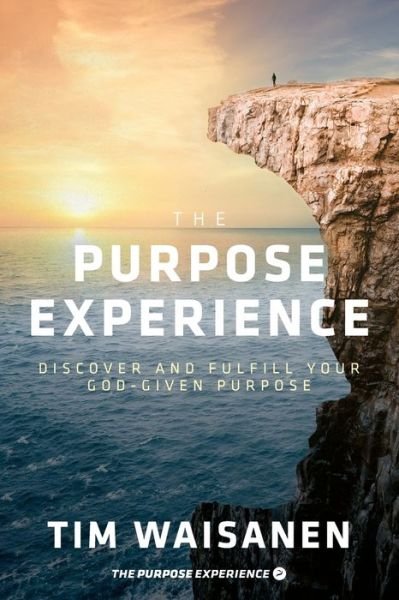 Cover for Tim Waisanen · The Purpose Experience (Paperback Book) (2021)