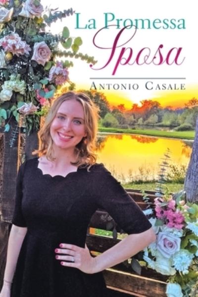 Cover for Antonio Casale · La Promessa Sposa (Paperback Book) (2021)