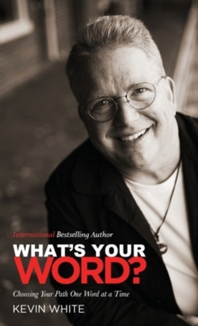 Cover for Kevin White · What's Your Word? (Book) (2022)