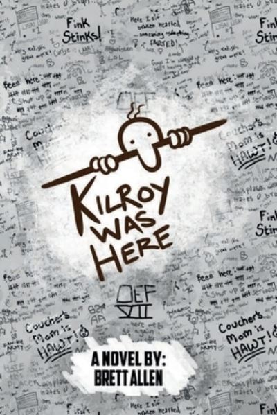 Cover for Brett Allen · Kilroy Was Here (Paperback Book) (2020)