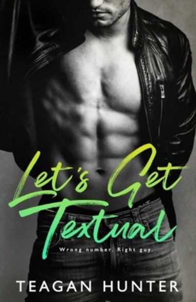 Cover for Teagan Hunter · Let's Get Textual (Paperback Book) (2017)