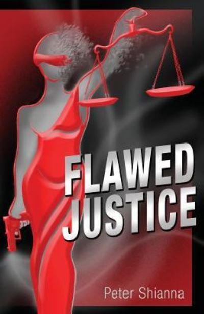 Cover for Peter Shianna · Flawed Justice (Paperback Book) (2017)