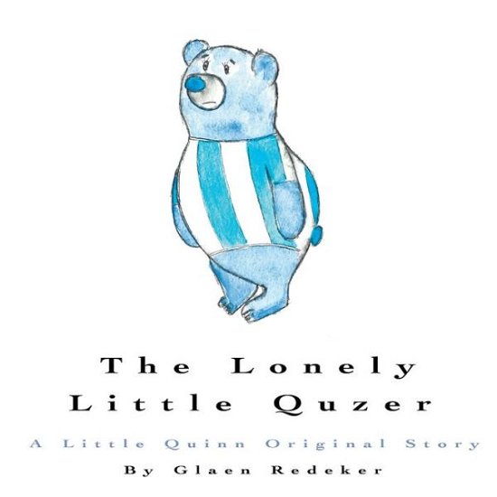 Cover for Glaen Redeker · The Lonely Little Quzer (Paperback Book) (2017)