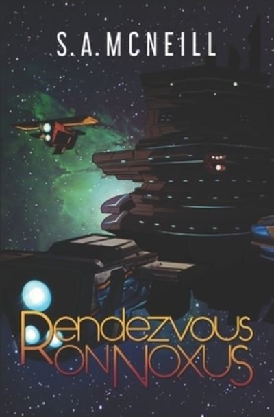 Cover for Sa McNeill · Rendezvous on Noxus - Ride the Gizi (Paperback Bog) (2018)