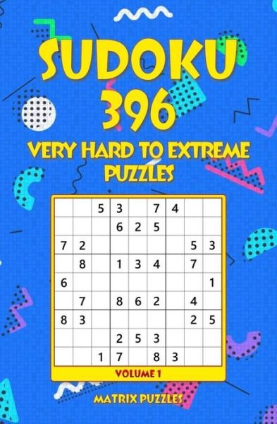 Cover for Matrix Puzzles · Sudoku 396 Very Hard to Extreme Puzzles (Taschenbuch) (2017)