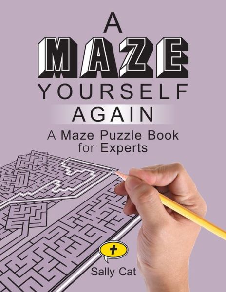 Cover for Sally Cat · A Maze Yourself Again (Paperback Book) (2017)