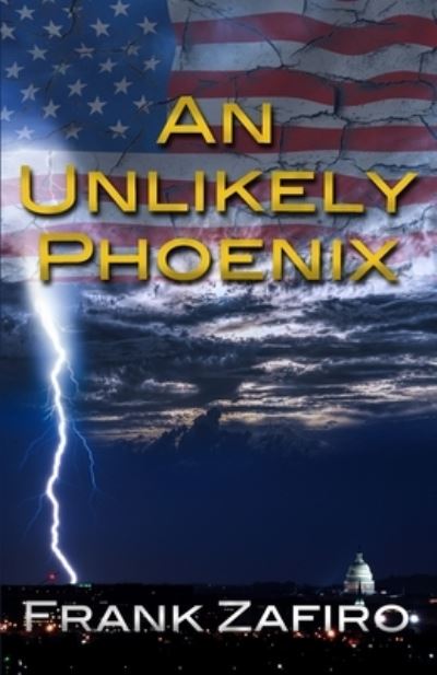 Cover for Frank Zafiro · An Unlikely Phoenix (Paperback Book) (2018)