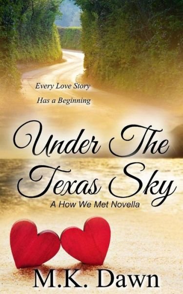 Cover for M K Dawn · Under the Texas Sky (Taschenbuch) (2018)