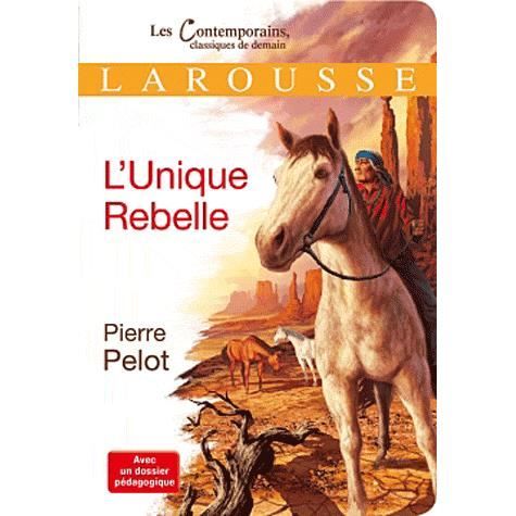 Cover for Pierre Pelot · L'unique rebelle (Paperback Book) (2011)