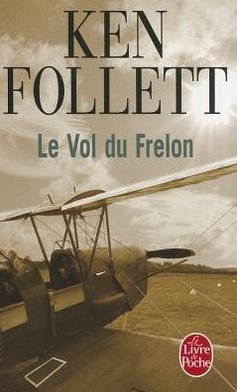 Cover for Ken Follett · Le vol du frelon (Paperback Bog) [French edition] (2005)