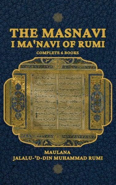 Maulana Jalalu-'d-Din Muhammad Rumi · The Masnavi I Ma'navi of Rumi (Hardcover bog) [Large type / large print edition] (2021)
