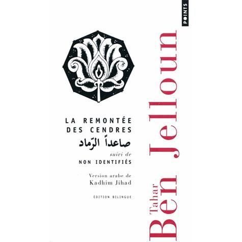 La remontee des cendres, suivi de Non identifies - Tahar Ben Jelloun - Kirjat - Points - 9782757825136 - perjantai 20. toukokuuta 2011