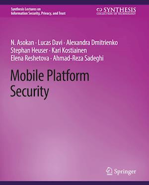 Cover for N. Asokan · Mobile Platform Security - Synthesis Lectures on Information Security, Privacy, and Trust (Paperback Book) (2014)