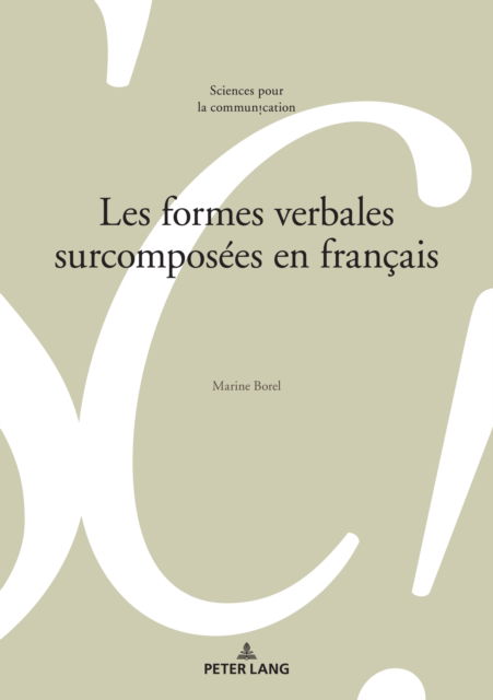 Cover for Borel Marine Borel · Les formes verbales surcomposees en francais (Paperback Book) (2024)