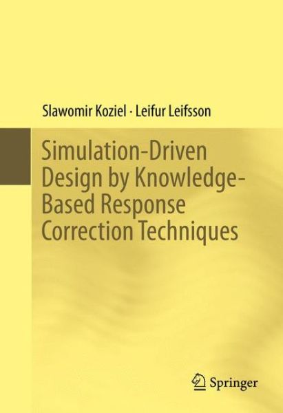 Cover for Slawomir Koziel · Simulation-Driven Design by Knowledge-Based Response Correction Techniques (Hardcover Book) [1st ed. 2016 edition] (2016)