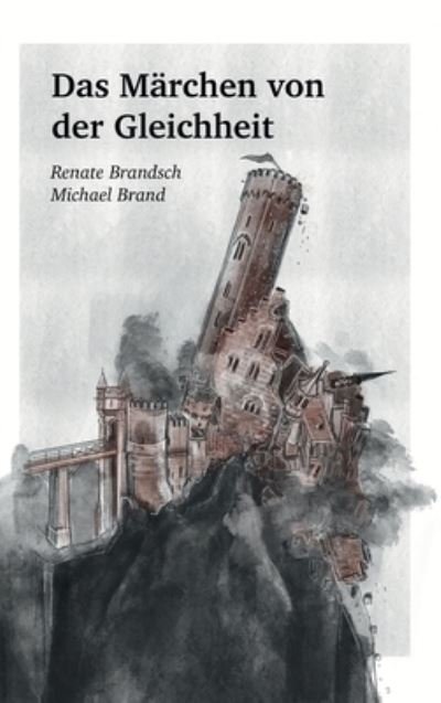 Cover for Renate Brandsch · Das Marchen von der Gleichheit (Inbunden Bok) (2021)