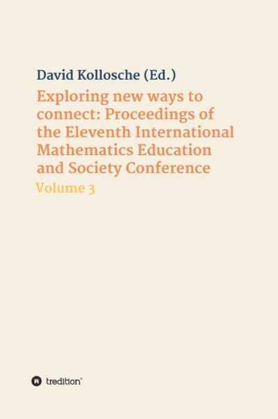 Exploring new ways to connect - David Kollosche - Books - Tredition Gmbh - 9783347399136 - September 9, 2021