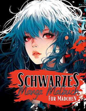 Cover for Lucy´s Manga Malbücher · Schwarzes Manga Malbuch für Mädchen. (Book) (2023)