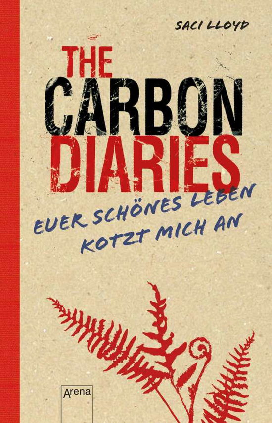 The Carbon Diaries. Euer schönes - Lloyd - Böcker -  - 9783401512136 - 