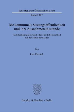 Cover for Lisa Pientak · Die Kommunale Sitzungsöffentlichkeit und Ihre Ausnahmetatbestände (Book) (2022)