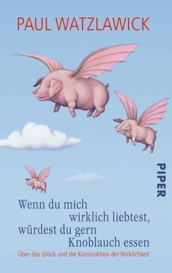 Cover for Paul Watzlawick · Piper.05113 Watzlawick.Wenn du (Bok)