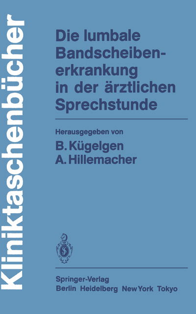 Cover for Bernhard Kgelgen · Die Lumbale Bandscheibenerkrankung in der Arztlichen Sprechstunde - Kliniktaschenbucher (Paperback Book) [1985 edition] (1985)