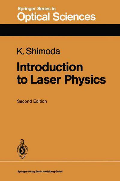 Cover for Koichi Shimoda · Introduction to Laser Physics - Springer Series in Optical Sciences (Paperback Book) [2nd ed. 1986. Corr. 2nd printing edition] (1986)