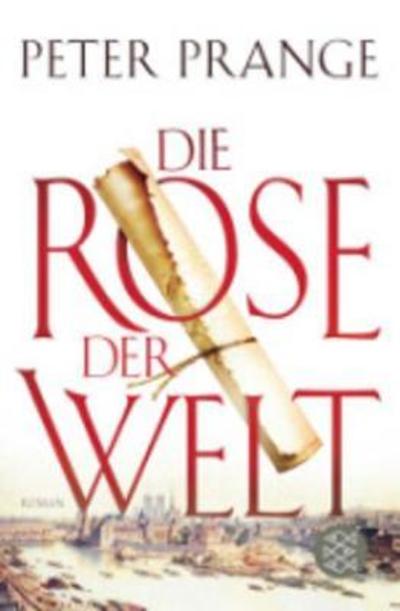 Cover for Peter Prange · Die Rose der Welt (Paperback Book) (2017)