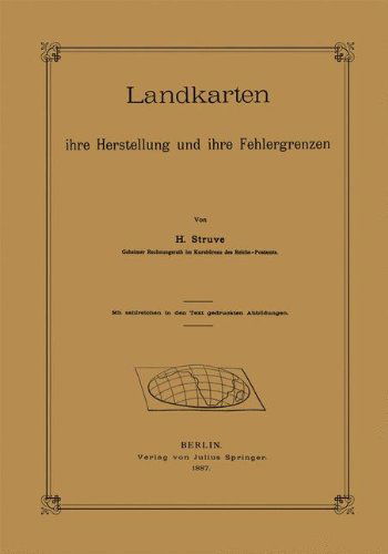 Cover for H Struve · Landkarten Ihre Herstellung Und Ihre Fehlergrenzen (Paperback Book) [1887 edition] (1901)