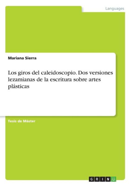 Cover for Sierra · Los giros del caleidoscopio. Dos (Book) (2017)