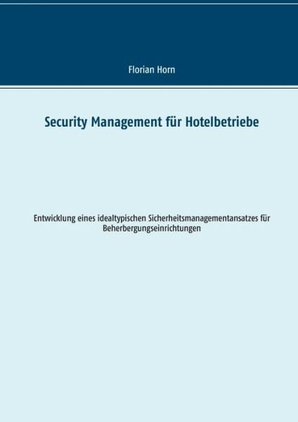 Cover for Horn · Security Management für Hotelbetri (Book) (2015)