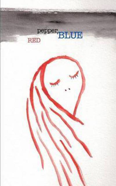 Cover for Joseph B Raimond · Red Pepper, Blue (Paperback Book) (2015)