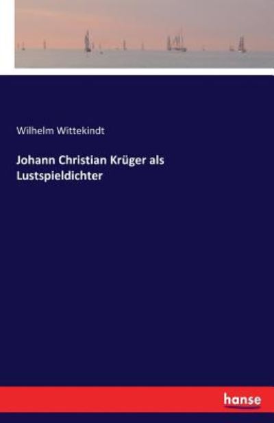 Cover for Wittekindt · Johann Christian Krüger als (Book) (2016)