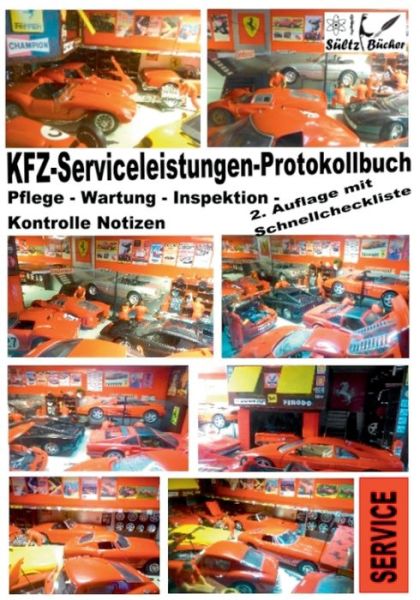 KFZ-Serviceleistungen-Protokollbu - Sültz - Książki -  - 9783744839136 - 27 lipca 2017