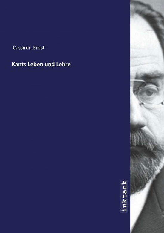 Cover for Cassirer · Kants Leben und Lehre (Book)