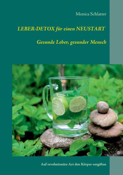 Cover for Schlatter · LEBER-DETOX für einen NEUSTAR (Book) (2020)