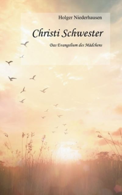 Cover for Holger Niederhausen · Christi Schwester (Taschenbuch) (2022)