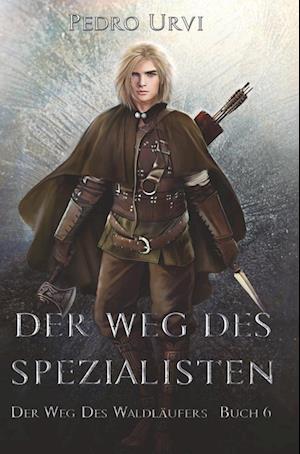 Cover for Pedro Urvi · Der Weg des Spezialisten (Book) (2023)