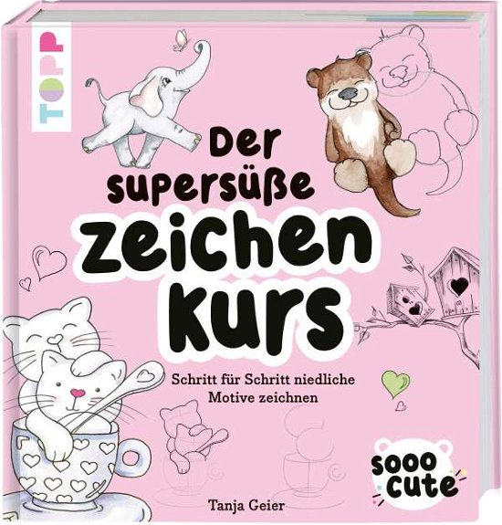 Cover for Geier · Sooo Cute - Der supersüße Zeichen (Bok)