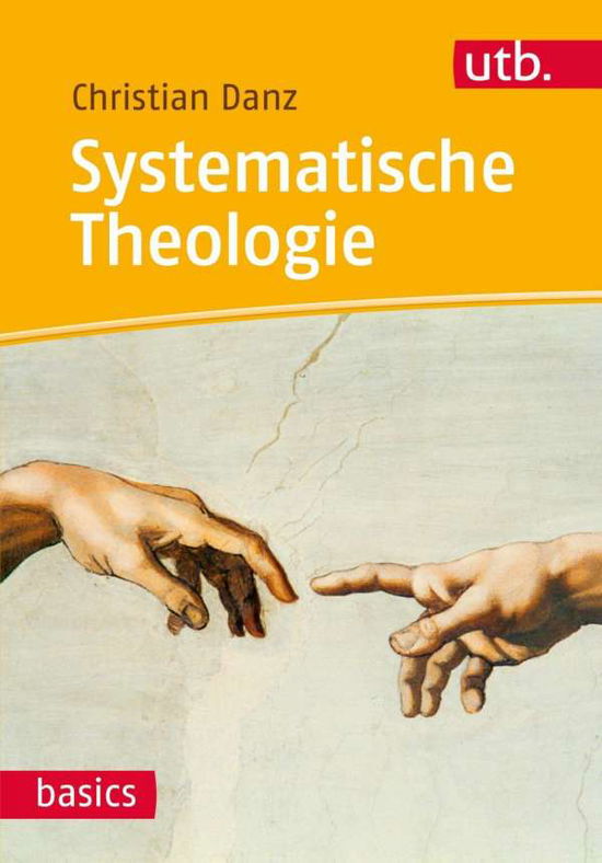 Cover for Christian Danz · UTB.4613 Danz:Systematische Theologie (Book)