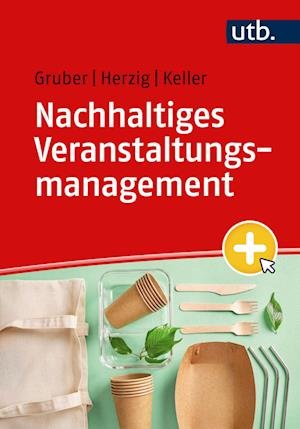 Cover for Gruber, Kristina; Herzig, Christian · Nachhaltiges Veranstaltungsmanagement (Buch)