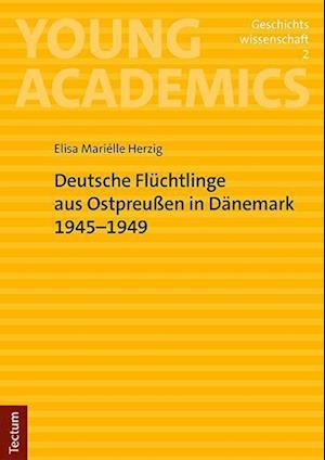 Cover for Elisa Marielle Herzig · Deutsche Fluchtlinge Aus Ostpreussen in Danemark 1945-1949 (Book) (2023)