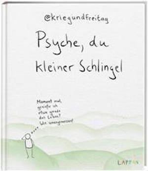 Cover for @Kriegundfreitag · Psyche, du kleiner Schlingel (Hardcover Book) (2021)