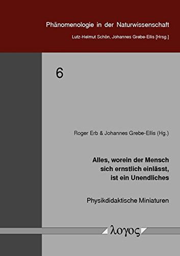 Cover for Roger Erb · Alles, Worein Der Mensch Sich Ernstlich Einlasst, Ist Ein Unendliches (Paperback Book) (2011)