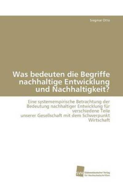 Was bedeuten die Begriffe nachhalt - Otto - Books -  - 9783838116136 - April 8, 2010