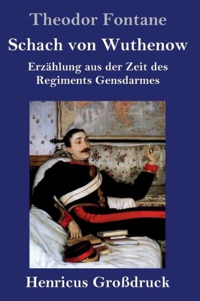 Cover for Theodor Fontane · Schach von Wuthenow (Grossdruck) (Innbunden bok) (2019)