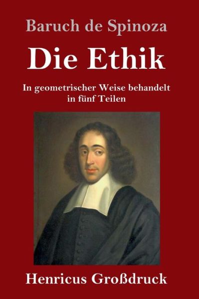 Cover for Baruch de Spinoza · Die Ethik (Grossdruck) (Hardcover Book) (2019)