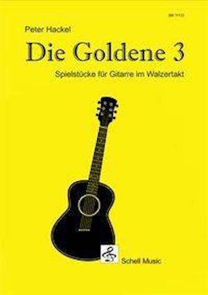 Cover for Hackel · Die goldene 3,für Gitarre (Book)