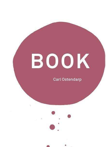 Cover for Jochen Kienbaum · Carl Ostendarp: Book (Red Version): Kienbaum Artists' Books 2015 (Hardcover Book) (2015)