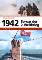 Cover for Franz Kurowski · 1942 - So war der 2. Weltkrieg (Hardcover Book) (2007)